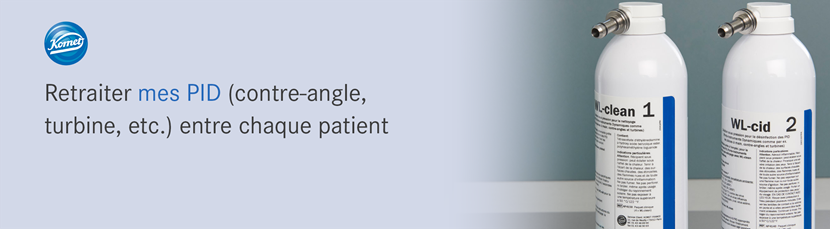 Retraiter mes PID (contre-angle, turbine, etc.) entre chaque patient