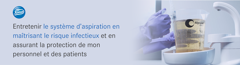 Entretien des systèmes d'aspiration en maîtrisant le risque infectieux et en assurant la protection de mon personnel et des patients Entretien des systèmes d'aspiration en maîtrisant le risque infectieux et en assurant la protection de mon personnel et des patients
